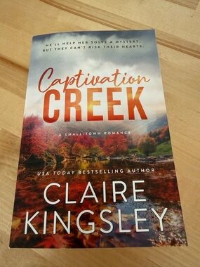 Captivation Creek by Claire Kingsley - Small Town Romance Paperback, new
